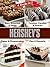 Hershey's: Bars, Brownies & Treats; Cookies, Candies & Snacks; Cakes & Cheesecakes; Pies & Desserts (4 Cookbooks in 1)
