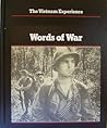 Words of War (The Vietnam Experience, #24) Words of War (The Vietnam Experience, #24)