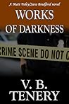 Works of Darkness by V.B. Tenery