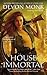 House Immortal (House Immortal, #1)