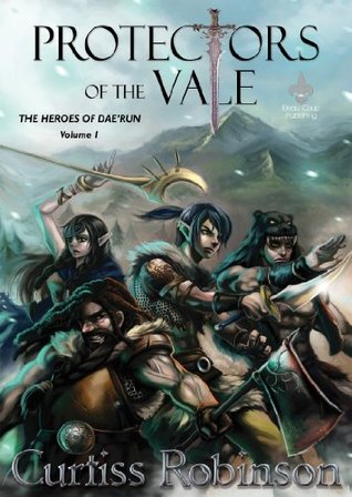 Protectors of the Vale (The Heroes of Dae'Run #1)