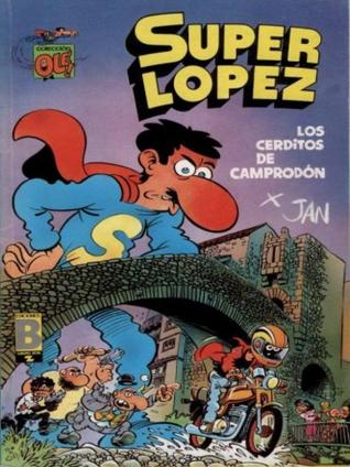 Los cerditos de Camprodón (Superlópez #16)