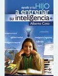 Ayuda a tu hijo a entrenar su inteligencia (Edición Español)