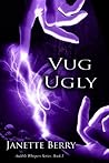 Vug Ugly (Audible Whispers, #1)