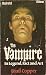 The vampire in legend, fact...