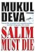 Salim Must Die