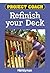 Project Coach: Refinish Your Deck