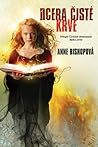 Dcera čisté krve by Anne Bishop