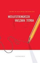 Mediatutkimuksen vaeltava teoria (Paperback)