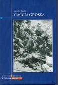 Caccia grossa: scene e figure del banditismo sardo