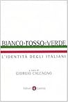 Bianco, rosso e verde: L'identità degli italiani