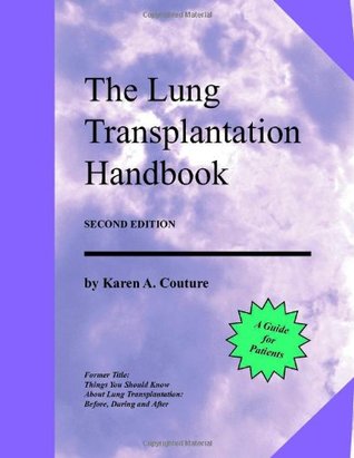 The Lung Transplantation Handbook: A Guide for Patients (Spiral-bound)