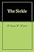 The Sickle by William W. Walter