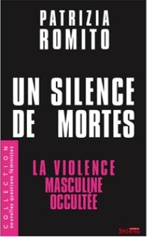 Un silence de mortes: La violence masculine occultée