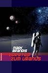 Vorstoß zum Uranus (Weltraumpartisanen, #5)
