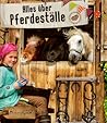 Alles über Pferdeställe by Tiina Vainikainen