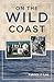 On The Wild Coast