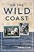 On The Wild Coast by P.J. Lee