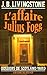 L'affaire Julius Fogg (Les Dossiers de Scotland Yard, #43)