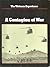 A Contagion of War (The Vietnam Experience, #5)