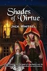 Shades of Virtue by Jack Whitsel
