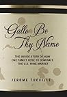 Gallo Be Thy Name...