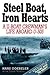 STEEL BOAT, IRON HEARTS: A U-boat Crewman's Life Aboard U-505