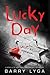 Lucky Day by Barry Lyga