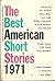 The Best American Short Stories 1971 by Martha Foley