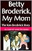 Betty Broderick, My Mom by Nanette Elkins