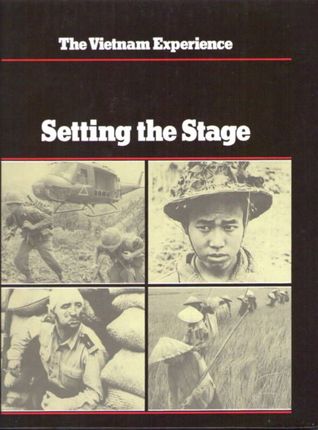 Setting the Stage (The Vietnam Experience, #1)