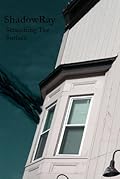 ShadowRay: Scratching the Surface