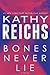Bones Never Lie (Temperance Brennan, #17)