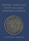 Empire, war and faith in early modern Europe