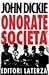 Onoratè società: l'ascesa della mafia, della camorra e della 'ndrangheta