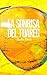 La Sonrisa del Tuareg (Nunca dejes de viajar nº 1) (Spanish Edition)
