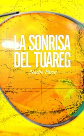 Portada de La Sonrisa del Tuareg, de Nacho Parra