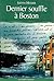 Dernier souffle à Boston by Judith Messier
