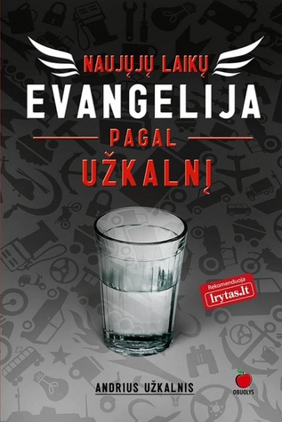 Naujųjų laikų evangelija pagal Užkalnį (Hardcover)