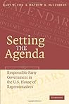 Setting the Agenda: Responsible Party Government in the U.S. House of Representatives Book cover for Setting the Agenda: Responsible Party Government in the U.S. House of Representatives