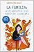 La familia: alojamiento con tensión completa