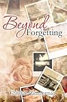 Beyond Forgetting