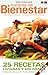 25 RECETAS LIVIANAS Y SIN GRASA (Instante de BIENESTAR - Colección Fitness Chef nº 1) (Spanish Edition)