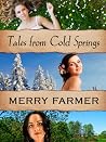 Tales From Cold Springs (Montana Romance) Tales From Cold Springs (Montana Romance)