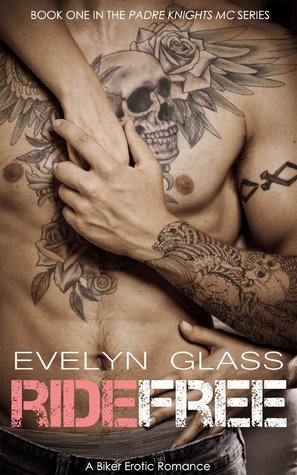 Ride Free (Padre Knights MC, #1)