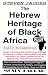 The Hebrew Heritage of Blac...