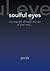 soulful eyes