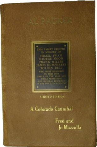 Al Packer: A Colorado Cannibal (Hardcover)
