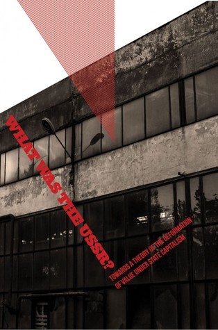 What Was the USSR? Towards a Theory of the Deformation of Value Under State Capitalism