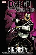 Daken: Dark Wolverine, Vol. 2: Big Break